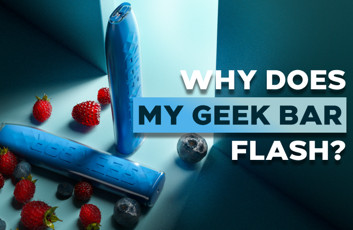What Does it Mean When a Geek Bar Flashes? | Vape Disposables  VSD  Discount Store
