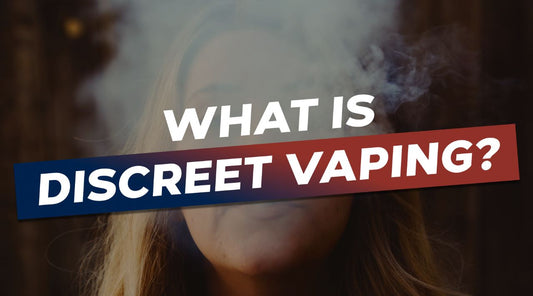 What is Discreet Vaping?